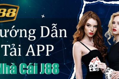 Chỉ dẫn cách tải app J88 đơn giản và nhanh chóng 